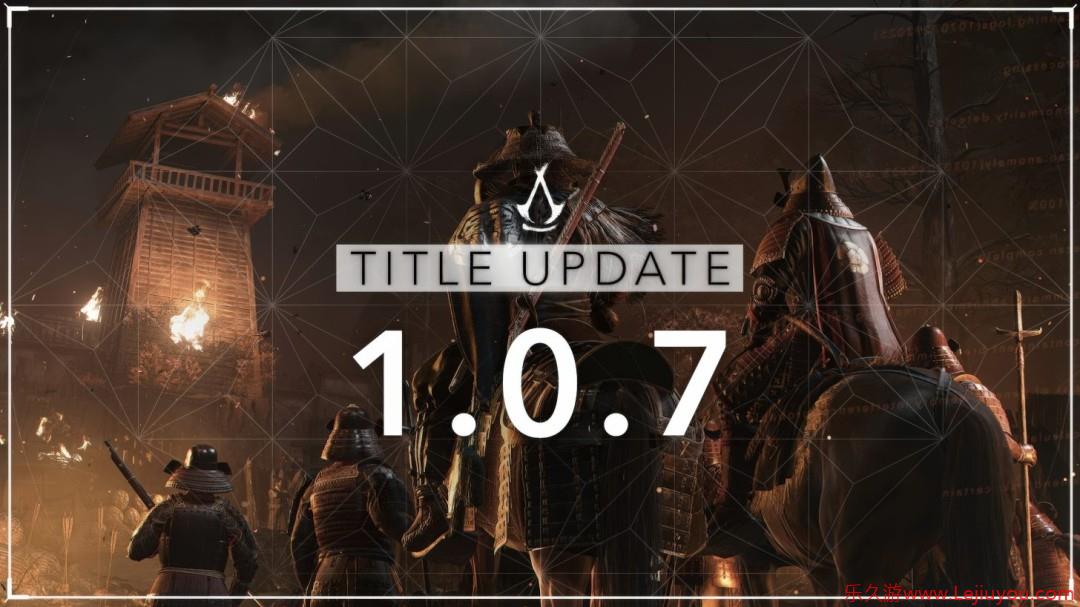 《刺客信条：影》1.0.7更新上线 “新游戏+”模式来了-乐久游-游戏盒子